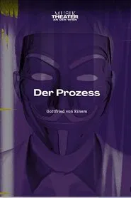 Der Prozess - MusikTheater an der Wien at Kammeroper Wien movie poster