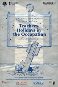 Teachers. Holidays in the Occupation movie poster