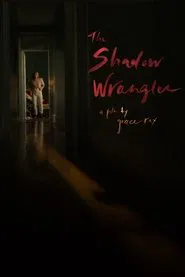 The Shadow Wrangler movie poster