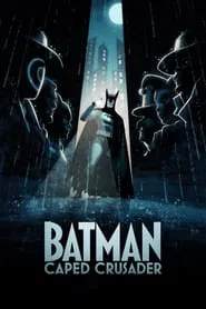 Batman: Caped Crusader tv show poster