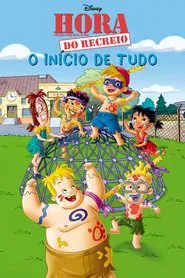 Poster do filme Hora do Recreio: O Início de Tudo