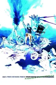 Aqua Teen Hunger Force Eighty Minutes of a Whole Nother Movie movie poster