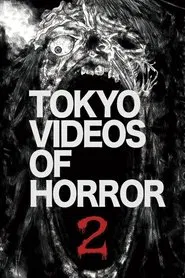 Tokyo Videos of Horror 2 movie poster