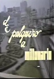 De pulquero a millonario movie poster