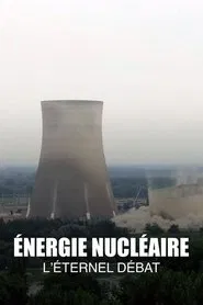 Nuclear Power - End of an Era? movie poster
