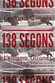138 segons. L'enigma Gironès movie poster