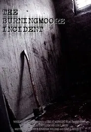The Burningmoore Incident movie poster