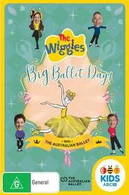 The Wiggles - Big Ballet Day! movie poster