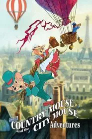The Country Mouse and the City Mouse Adventures tv show poster