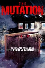 The Mutation movie poster