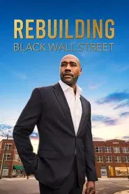 Rebuilding Black Wall Street tv show poster