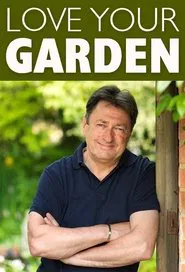 Love Your Garden tv show poster