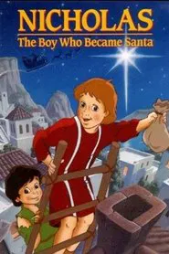Nicholas: The Boy Who Became Santa movie poster
