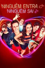 Poster do filme Ninguém Entra, Ninguém Sai