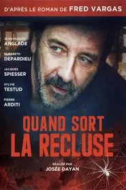 Quand sort la recluse movie poster