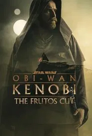 Poster do filme Obi-Wan Kenobi: The Frutos Cut