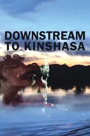Downstream to Kinshasa movie poster