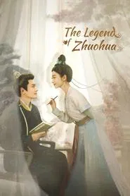 The Legend of Zhuohua tv show poster