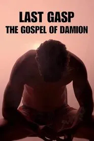 Last Gasp: The Gospel of Damion movie poster