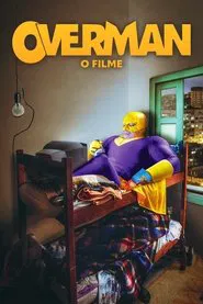Overman: O Filme movie poster