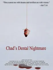 Poster do filme Chad's Dental Nightmare