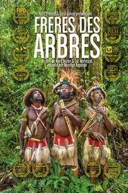 Poster do filme Frères des arbres, l'appel d'un chef papou