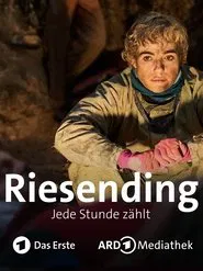 Riesending – Jede Stunde zählt movie poster
