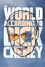 Poster do filme The World According to Dick Cheney