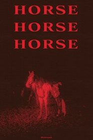 HORSE HORSE HORSE movie poster
