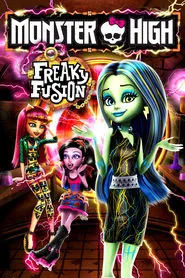 Monster High: Freaky Fusion movie poster