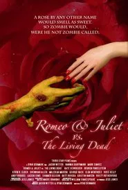 Romeo & Juliet vs. The Living Dead movie poster