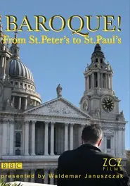 Baroque! From St Peter's to St Paul's tv show poster