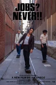 Jobs? Never!! movie poster