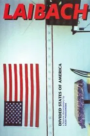 Laibach: Divided States of America movie poster