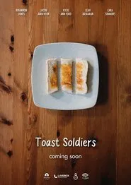 Toast Soldiers movie poster