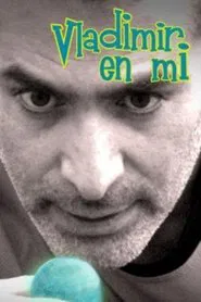 Vladimir In Me movie poster