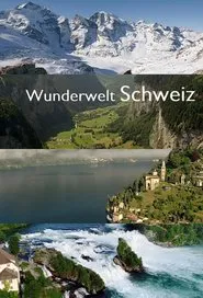 Wunderwelt Schweiz tv show poster