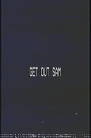 Get out sam movie poster