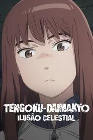 Poster da série TENGOKU-DAIMAKYO: ILUSÃO CELESTIAL