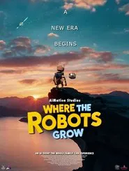 Where The Robots Grow movie poster