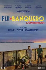 Fui banquero movie poster