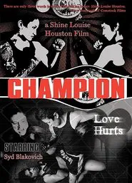Champion: Love Hurts movie poster