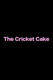 The Cricket Cake movie poster