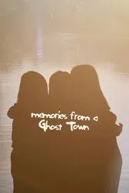 Memories from a Ghost Town movie poster