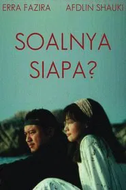 Soalnya Siapa? movie poster