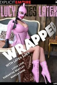 Lucy Loves Latex Wrapped movie poster
