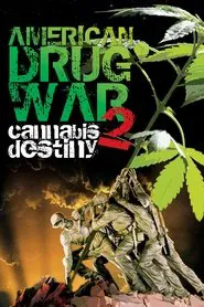 American Drug War 2: Cannabis Destiny movie poster