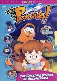 3-2-1 Penguins!: The Cheating Scales of Bullamanka movie poster
