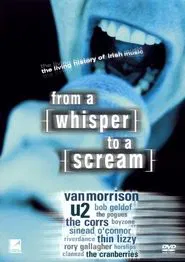 From a Whisper to a Scream: The Living History of Irish Music movie poster