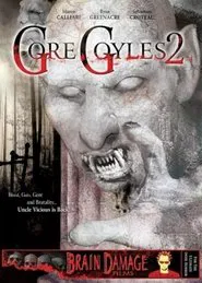 GoreGoyles 2: Back To The Flesh movie poster
